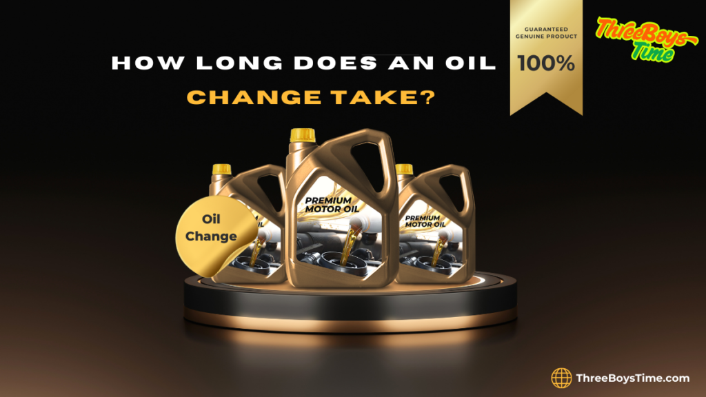 How Long Does an Oil Change Take